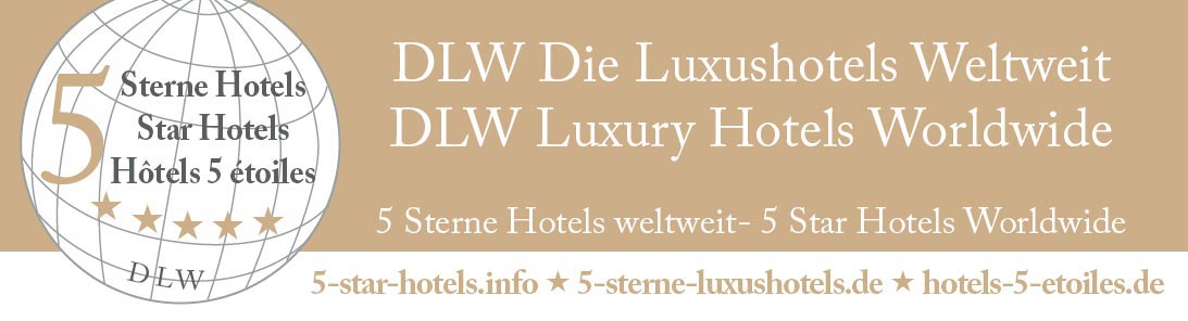 Hoteles palacio - DLW Luxussuiten weltweit, Luxushotels weltweit - Hoteles de lujo en todo el mundo hoteles de 5 estrellas